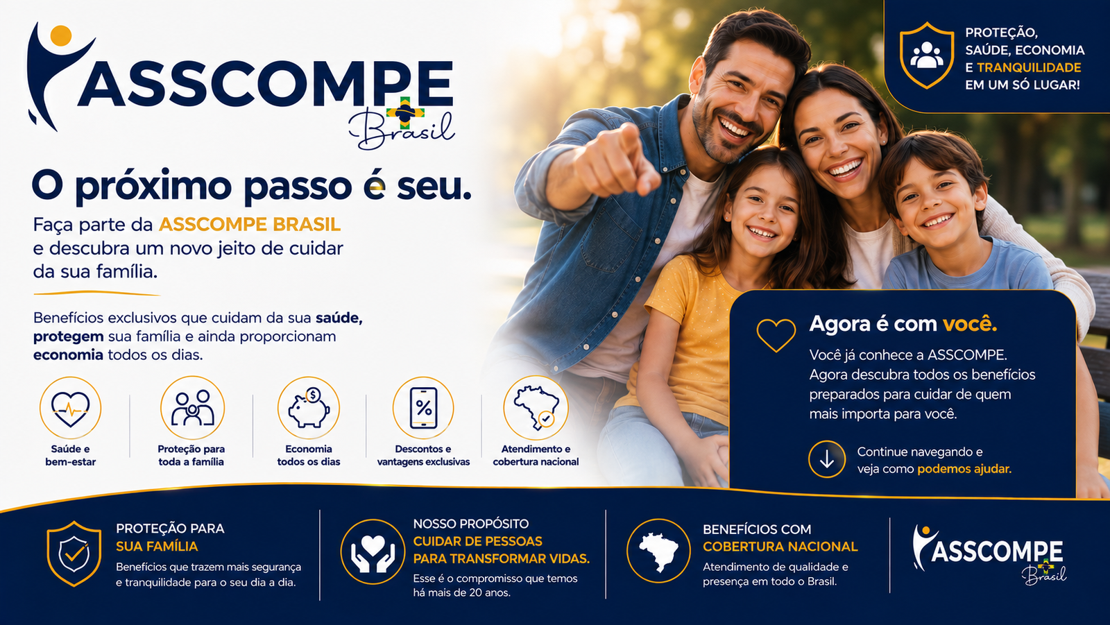 Agora que você conhece a ASSCOMPE BRASIL, continue navegando e descubra os benefícios que podem fazer a diferença na vida da sua família.